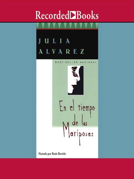 Title details for En el tiempo de las mariposas (In the Time of the Butterflies) by Julia Alvarez - Available